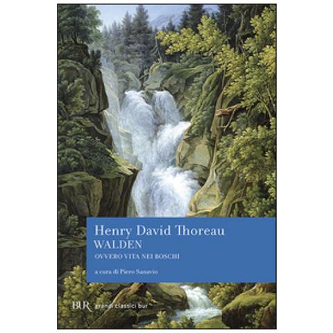 Henry David Thoreau - Walden ovvero Vita nei boschi - Foto 2