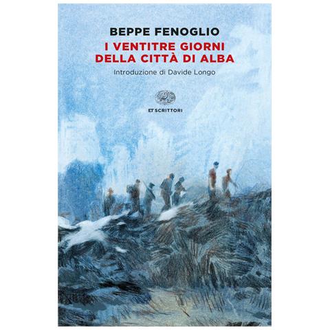 Beppe Fenoglio - I Ventitré Giorni Della Città Di Alba - Foto 2