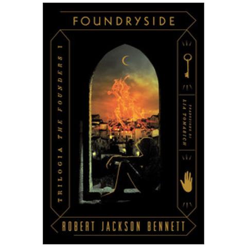 Robert Jackson Bennett - Foundryside. The Founders. 1. - Foto 1