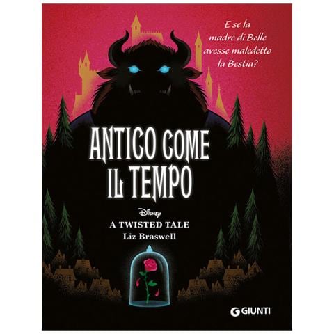 Braswell Liz - Antico Come Il Tempo. E Se La Madre Di Belle Avesse Maledetto La Bestia? A Twisted Tale - Foto 2