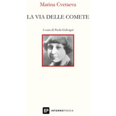 Marina Cvetaeva - La Via Delle Comete - Foto 1