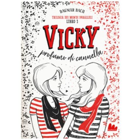 Dagmar Bach - La Trilogia Dei Mondi Paralleli Libro 1. Vicky Profumo Di Cannella - Foto 1