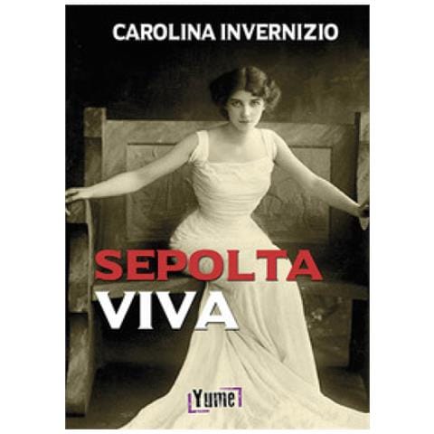 Carolina Invernizio - Sepolta Viva - Foto 1