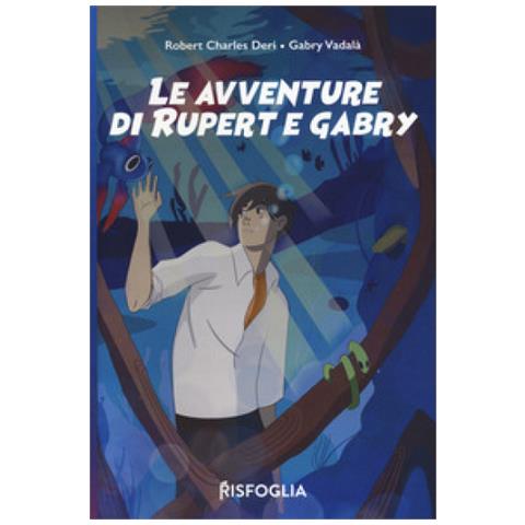 Charles Robert Deri - Le avventure di Rupert e Gabry - Foto 1