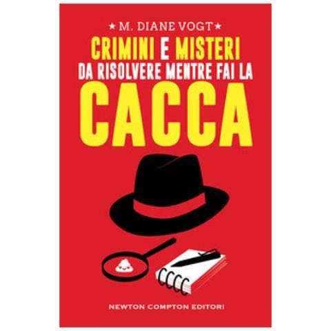 M. Diane Vogt - Crimini E Misteri Da Risolvere Mentre Fai La Cacca - Foto 1