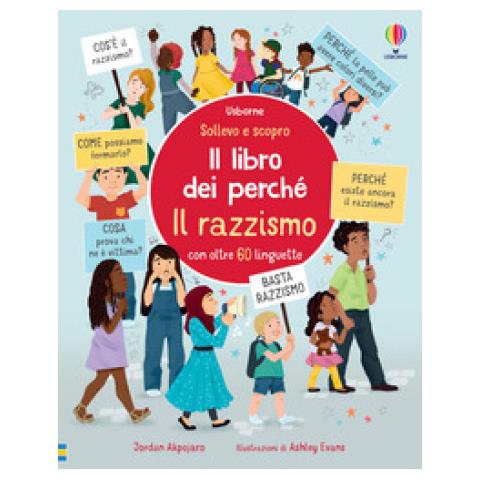 Akpojaro Jordan - Il razzismo. Il libro dei perché. Ediz. illustrata - Foto 1