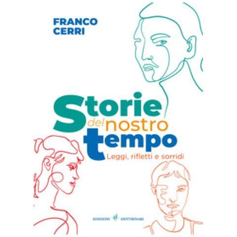 Franco Cerri - Storie Del Nostro Tempo. Leggi, Rifletti E Sorridi - Foto 1