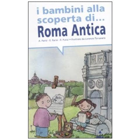 Anna Parisi - I bambini alla scoperta di Roma antica - Foto 3