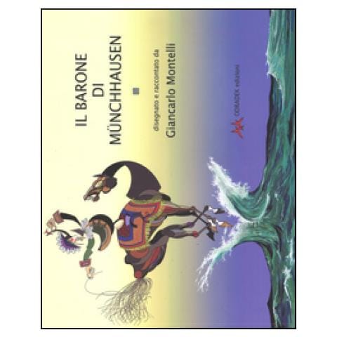 Giancarlo Montelli - Il Barone Di Munchhausen. Ediz. A Colori - Foto 1