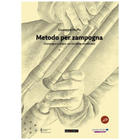 Giuseppe Moffa - Metodo Per Zampogna. (zampogna A Chiave Con Bordone Modificato). Con Cd-audio - Foto 1