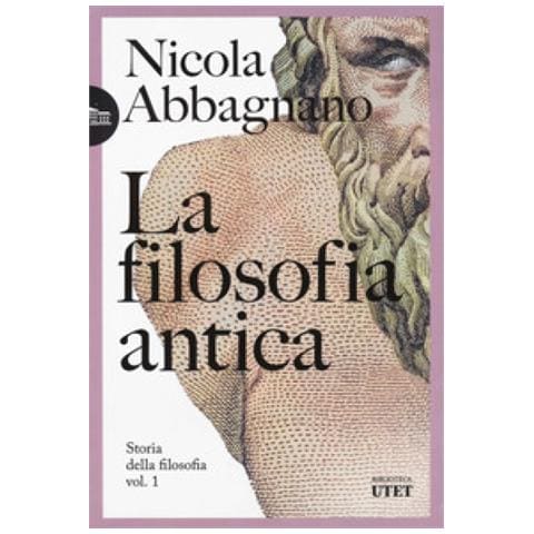 Nicola Abbagnano - La Filosofia Antica. Storia Della Filosofia. 1. - Foto 2