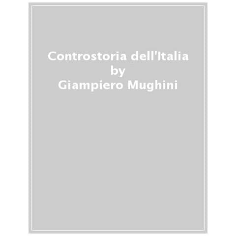Giampiero Mughini - Controstoria Dell'italia - Foto 1