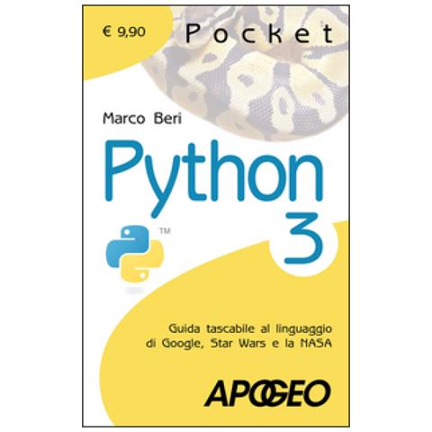 Marco Beri - Python 3. Guida tascabile al linguaggio di Google, Star Wars e la NASA - Foto 4