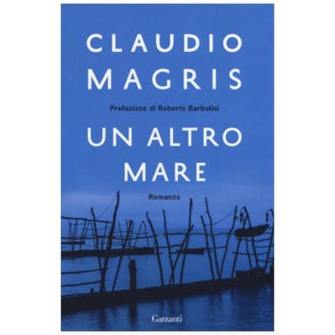 Claudio Magris - Un Altro Mare - Foto 1