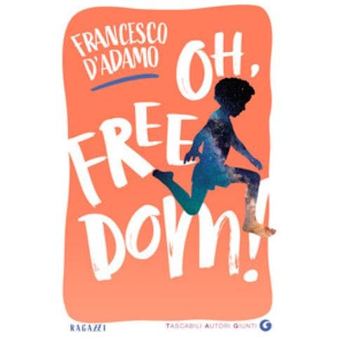 Francesco D'adamo - Oh, Freedom! - Foto 1