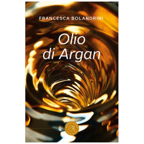 Francesca Bolandrini - Olio Di Argan - Foto 1