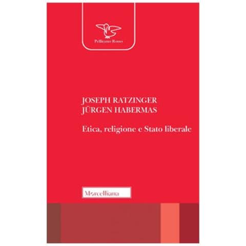 Benedetto XVI (Joseph Ratzinger) - Etica, religione e stato liberale. Nuova ediz. - Foto 1