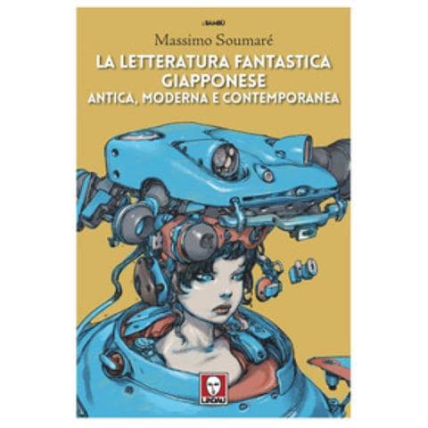 Massimo Soumaré - La Letteratura Fantastica Giapponese Antica, Moderna E Contemporanea - Foto 1