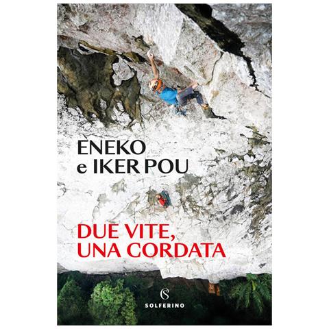 Eneko Pou - Due vite, una cordata - Foto 1