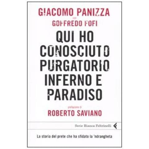 Giacomo Panizza - Qui ho conosciuto purgatorio, inferno e paradiso. La storia del prete che ha sfidato la 'ndrangheta - Foto 4