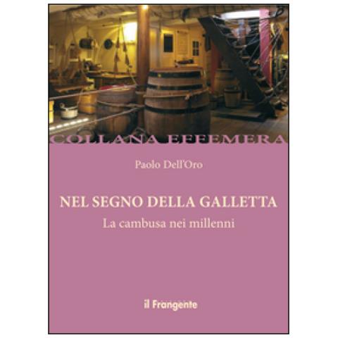 Nel segno della Galletta. La gambusa nei millenni - Foto 1