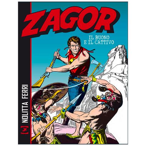 Guido Nolitta - Zagor. Il buono e il cattivo - Foto 1