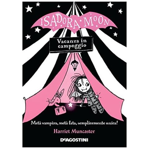 Harriet Muncaster - Vacanza In Campeggio. Isadora Moon - Foto 3