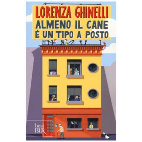 Lorenza Ghinelli - Almeno Il Cane È Un Tipo A Posto - Foto 1