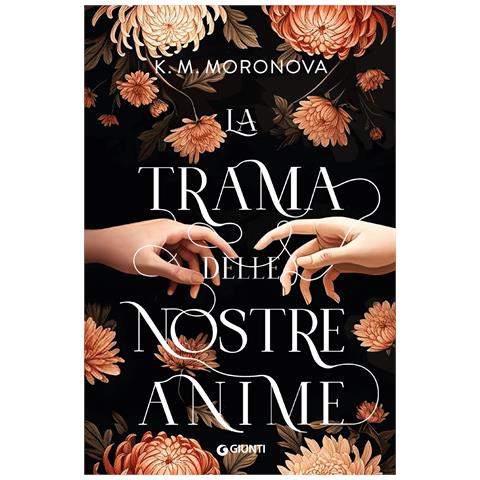 K. M. Moronova - La trama delle nostre anime - Foto 1