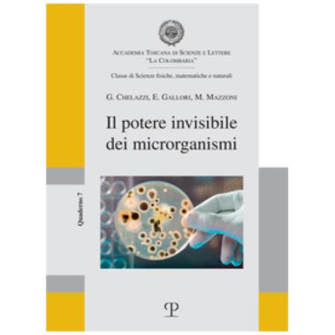 Guido Chelazzi - Il potere invisibile dei microrganismi - Foto 1