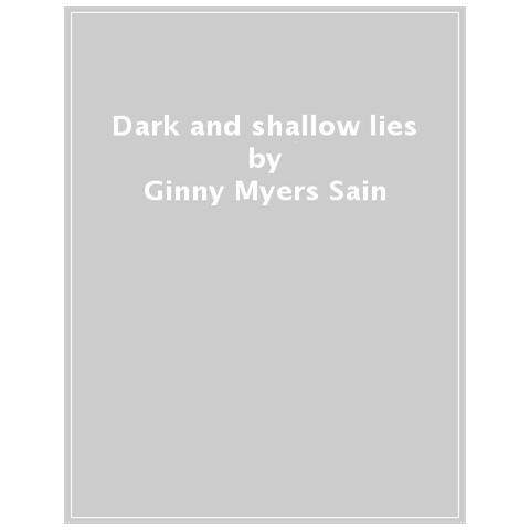 Ginny Myers Sain - Dark And Shallow Lies - Foto 1