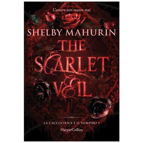 Shelby Mahurin - The Scarlet Veil. La Cacciatrice E Il Vampiro. Vol. 1 - Foto 2