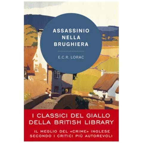 E. C. R. Lorac - Assassinio Nella Brughiera. Un'indagine Dell'ispettore Macdonald - Foto 1