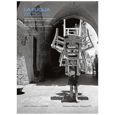 Walter Guadagnini - La Puglia. Vista dai fotografi dell’Agenzia Magnum Photos. Ediz. italiana, francese e inglese - Foto 1