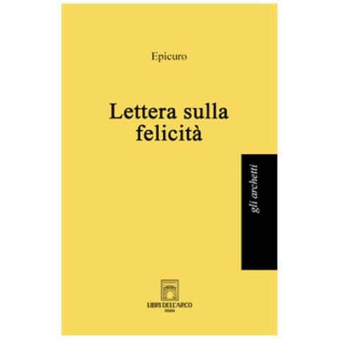 Epicuro - Lettera Sulla Felicità - Foto 1