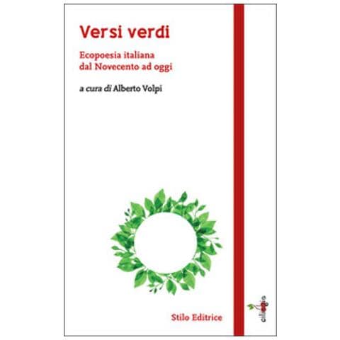 Alberto Volpi - Versi verdi. Ecopoesia italiana dal Novecento ad oggi - Foto 1