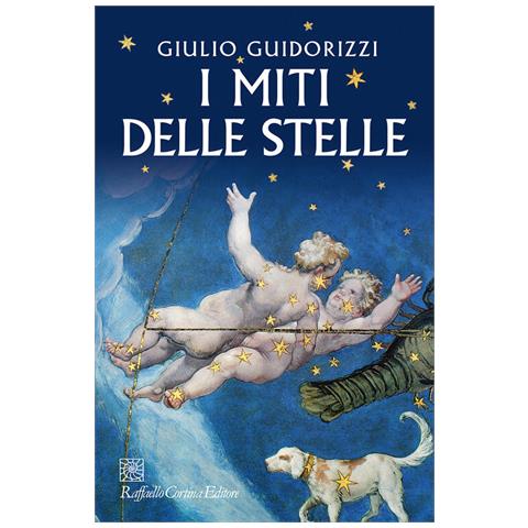 Giulio Guidorizzi - I Miti Delle Stelle - Foto 2