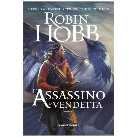 Robin Hobb - L'assassino. La Vendetta. Trilogia Di Fitz E Del Matto. Vol. 2 - Foto 2