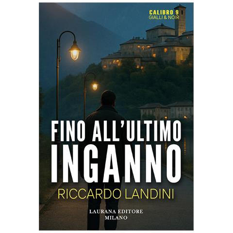 Riccardo Landini - Fino all'ultimo inganno - Foto 1