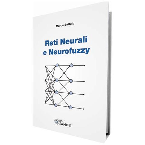 Marco Buttolo - Reti neurali e neurofuzzy - Foto 2