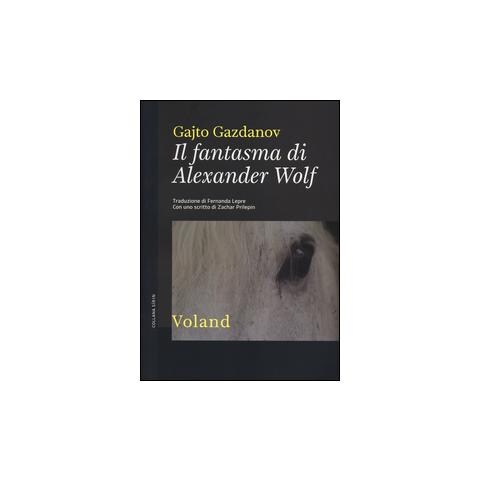Gajto Gazdanov - Il fantasma di Alexander Wolf - Foto 1