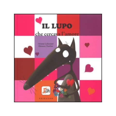 Orianne Lallemand - Il lupo che cercava l'amore. Amico lupo. Ediz. illustrata - Foto 2