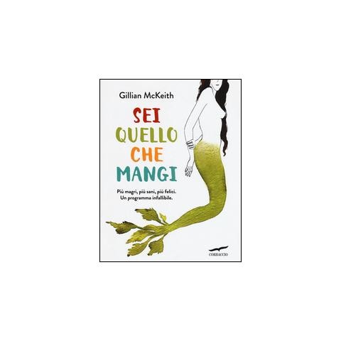 Gillian McKeith - Sei quello che mangi. Nuova ediz. - Foto 1