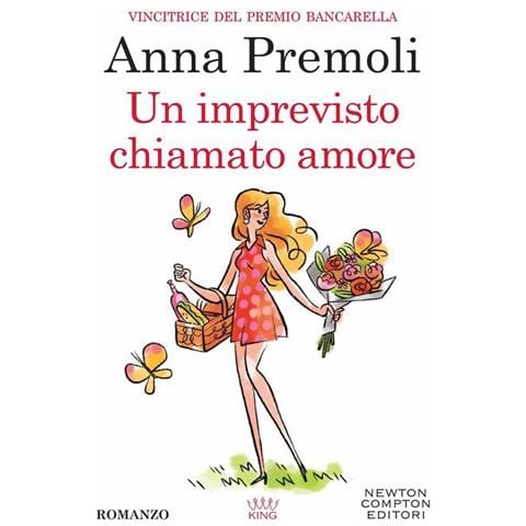 Anna Premoli - Un imprevisto chiamato amore - Foto 1