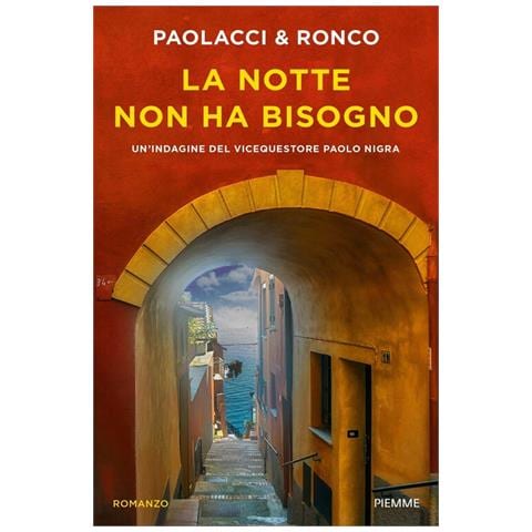Antonio Paolacci - La notte non ha bisogno. Un'indagine del vice questore Paolo Nigra - Foto 1