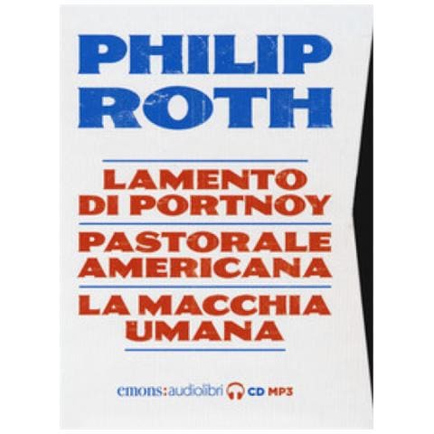 Philip Roth - Philip Roth: Lamento di Portnoy-Pastorale americana-La macchia umana letti da Luca Marinelli, Massimo Popolizio, Paolo Pierbon. Audiolibro. 5 CD Audio formato MP3 - Foto 1