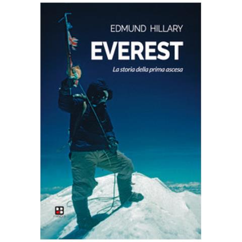 Edmund Hillary - Everest. La Storia Della Prima Ascesa - Foto 1