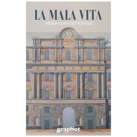 Alessandra Demichelis - La Mala Vita - Foto 1