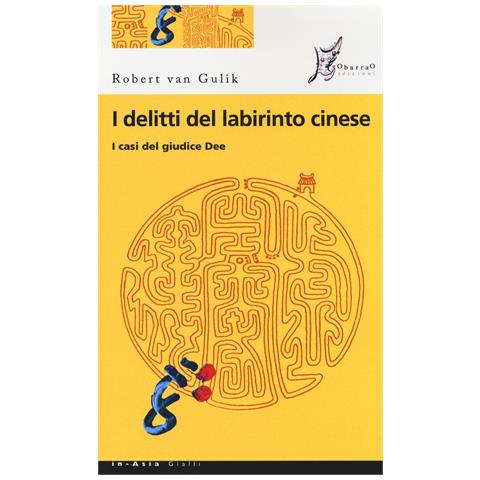 Robert Van Gulik - I delitti del labirinto cinese. I casi del giudice Dee - Foto 1