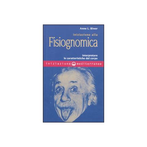 Anne L. Biwer - Iniziazione alla fisiognomica. Interpretare le caratteristiche del corpo - Foto 1